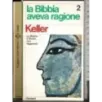La Bibbia aveva Ragione 2