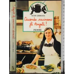 Quando cucinano gli angeli!