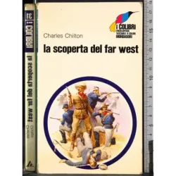 La scoperta del far west