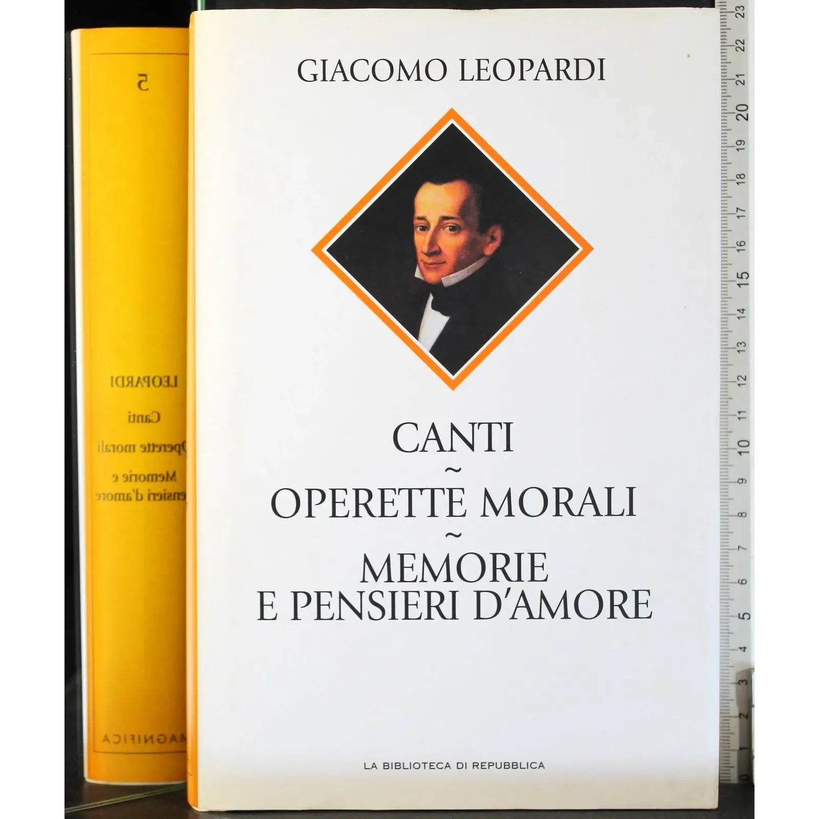 Canti operette morali. Memorie e pensieri d'amore