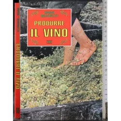 Produrre il vino