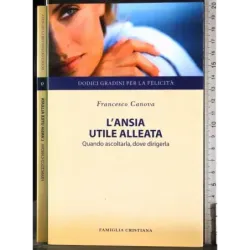 L'ansia utile alleata