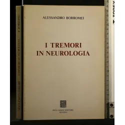 I TREMORI IN NEUROLOGIA