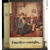 IL MEDICO CONSIGLIA...