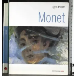 I geni dell'arte. Monet