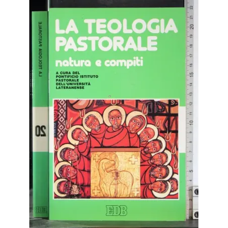 La teologia pastorale. Natura e compiti