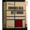 IMMUNOLOGIA DEI TUMORI