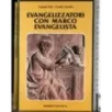 Evangelizzatori con Marco Evangelista