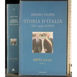 Storia D'Italia dal 1940 a oggi. Anni 2000 Vol II