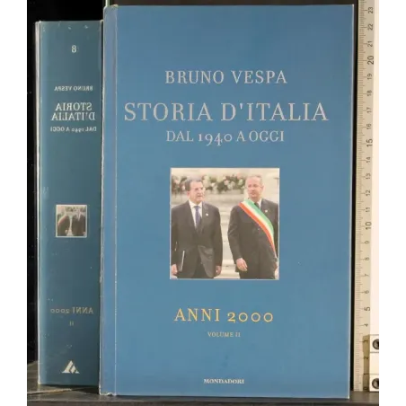 Storia D'Italia dal 1940 a oggi. Anni 2000 Vol II