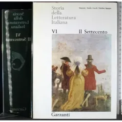 Storia della letteratura Italiana VI. Il Settecento