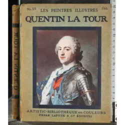 Les Peintres illustres 28. Quentin la tour