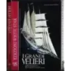 I grandi velieri