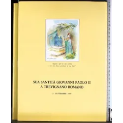 Sua sentità Giovanni Paolo II a Trevignano Romano