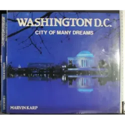 Washington D.C. Cityof many dreams