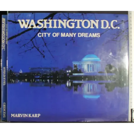 Washington D.C. Cityof many dreams