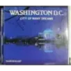 Washington D.C. Cityof many dreams