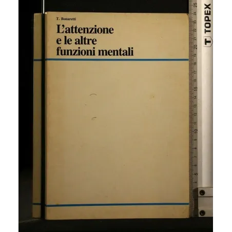L'ATTENZIONE E LE ALTRE FUNZIONI MENTALI