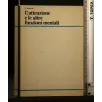 L'ATTENZIONE E LE ALTRE FUNZIONI MENTALI