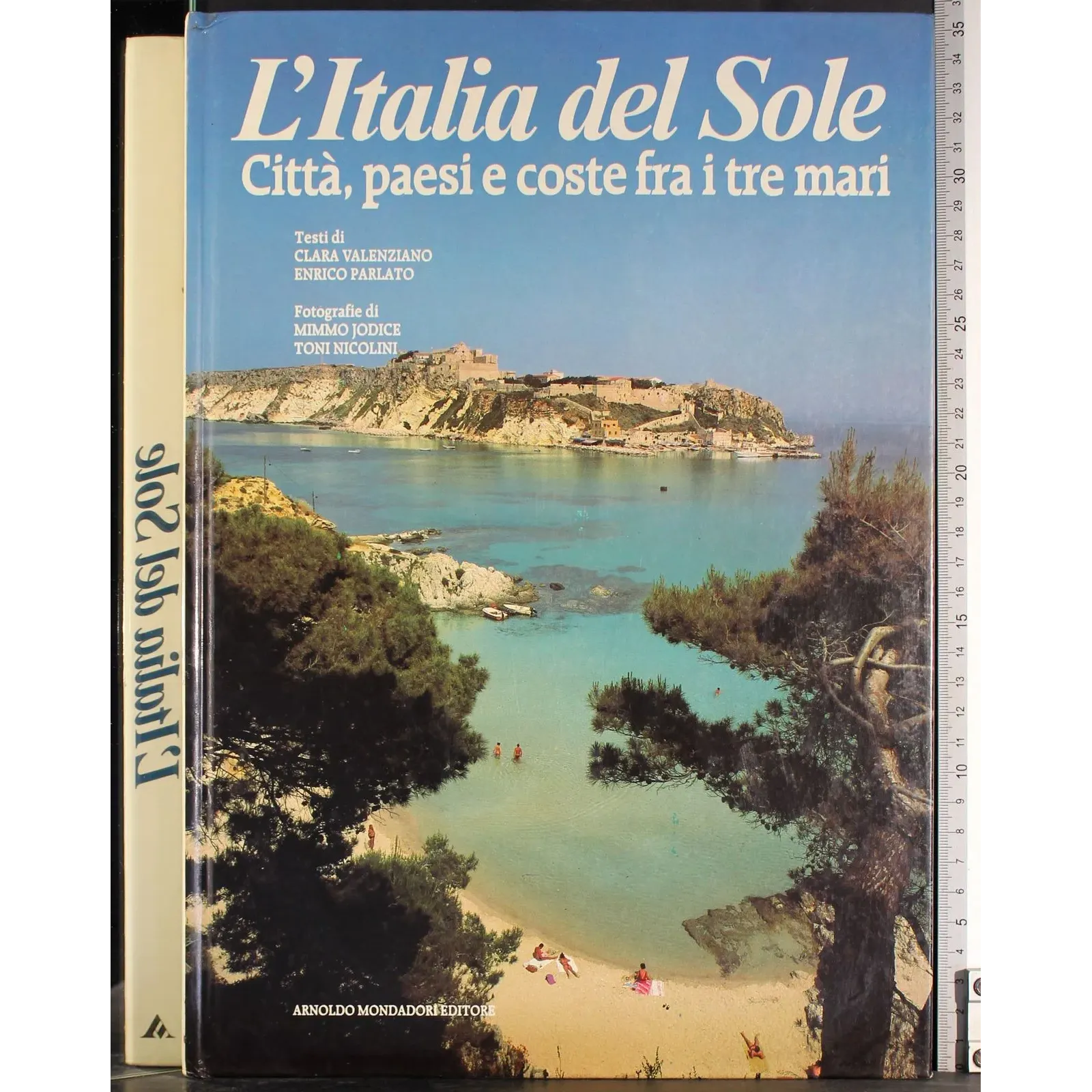 L'Italia del Sole. Città, paesi e coste fra i tre mari