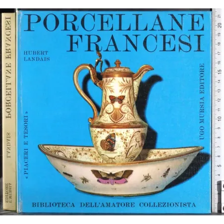 Piaceri e tesori. Porcellane francesi
