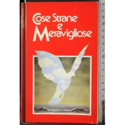 Cose strane e meravigliose