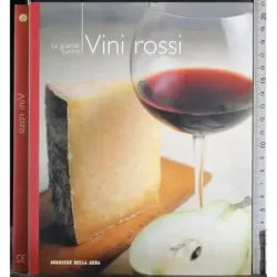 La grande cucina. Vini rossi