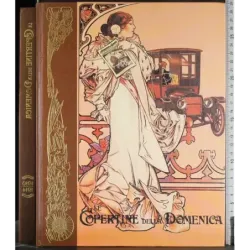 Le copertine della domenica. 1910-1914