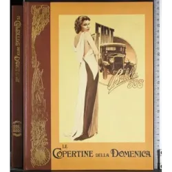 Le copertine della domenica. 1929-1933
