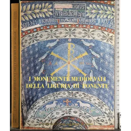 I monumenti medioevali della Liguria di Ponente
