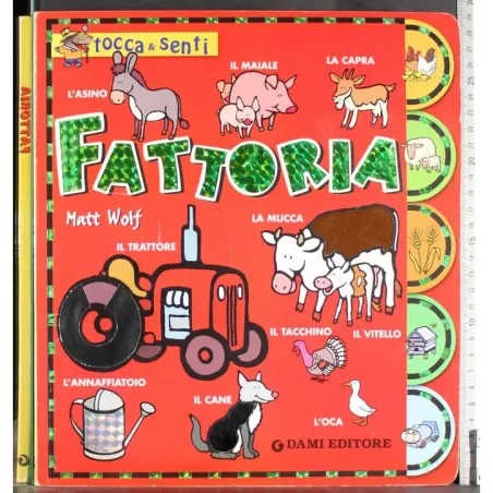 Tocca & Senti. Fattoria