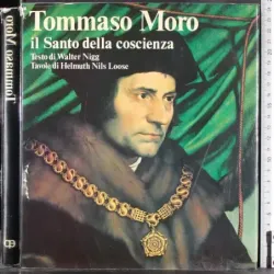 Tommaso Moro. Il Santo della coscienza
