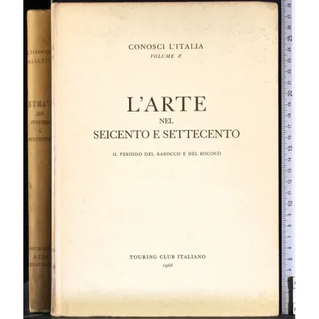 Conosci l'Italia 10. Arte nel Seicento e Settecento