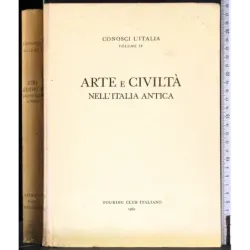 Conosci l'Italia 4. Arte e civiltà nell'Italia antica