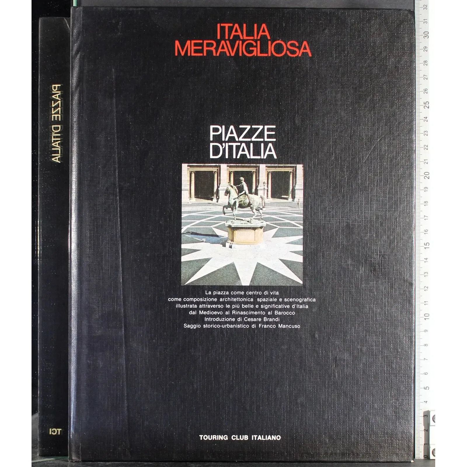 Italia Meravigliosa. Piazze d'Italia