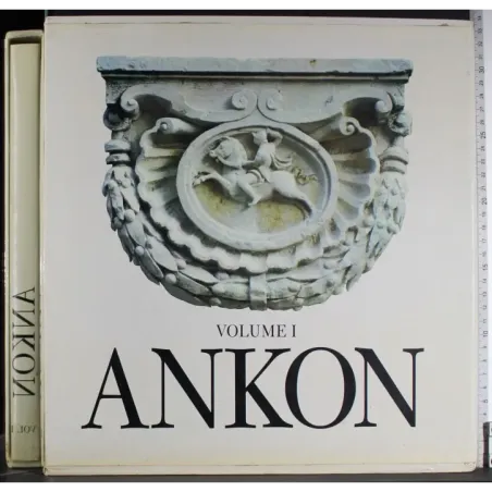 Ankon. Una civiltà tra Oriente ed Europa. Vol 1