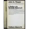 L'Italia e la Grande Guerra. Vol 1-2