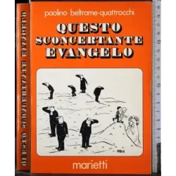 Questo sconcertante evangelo