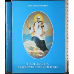 L'Eucarestia. Sacramento dell'amore di Dio