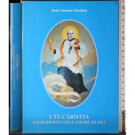 L'Eucarestia. Sacramento dell'amore di Dio