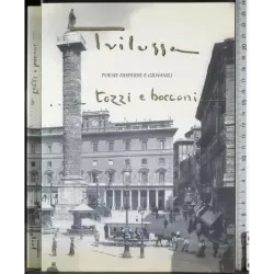 …A tozzi e bocconi. Poesie disperse e giovanili