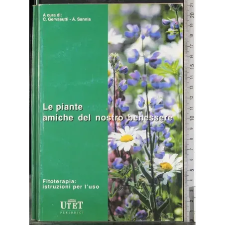 Le piante amiche del nostro benessere