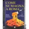 Comese magna a Roma