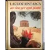 Lacuocaintasca. Un vino per ogni piatto