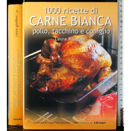 1000 ricette di carne bianca