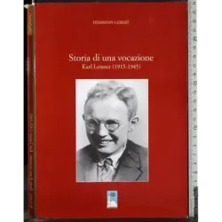 Storia di una vocazione. Karl Leisner (1915-1945)
