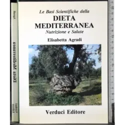 Dieta mediterranea. Nutrizione e salute