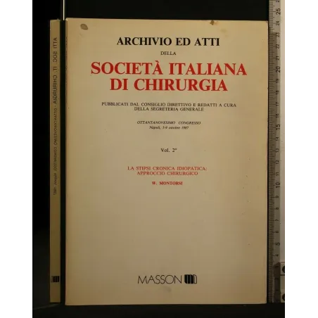 ARCHIVIO ED ATTI DELLA SOCIETA' ITALIANA DI CHIRUGIA LA STIPSI
