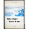 Fuoco di pace in riva al mare
