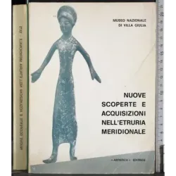 Nuove scoperte e acquisizioni nell'Etruria meridionale